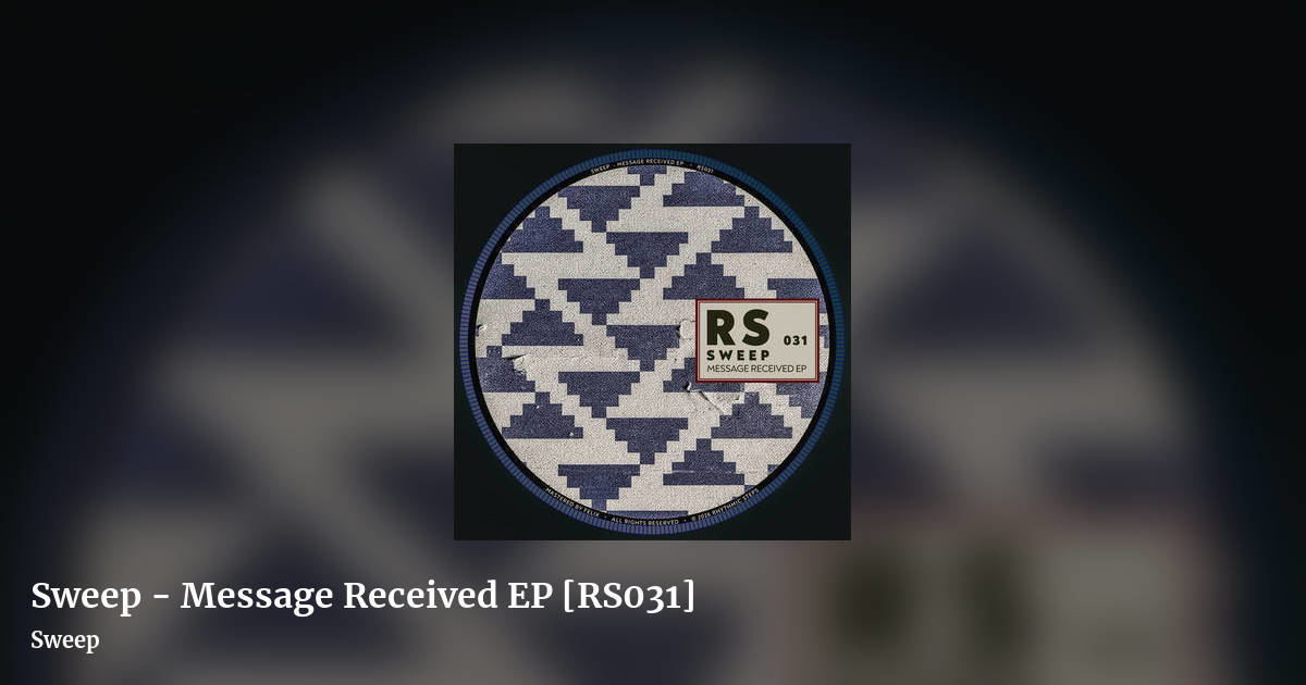 Sweep - Message Received EP [RS031] by Sweep, landscape clean share image