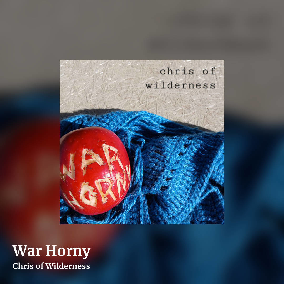 War Horny by Chris of Wilderness, square clean share image