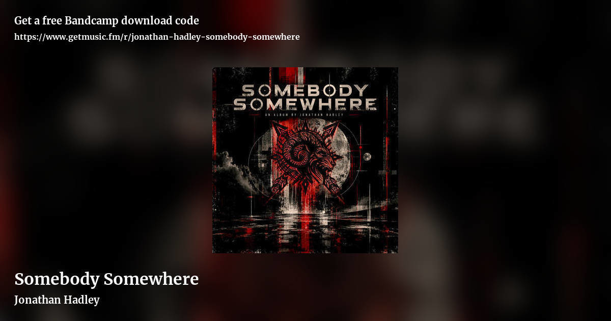 Somebody Somewhere by Jonathan Hadley, landscape promo share image