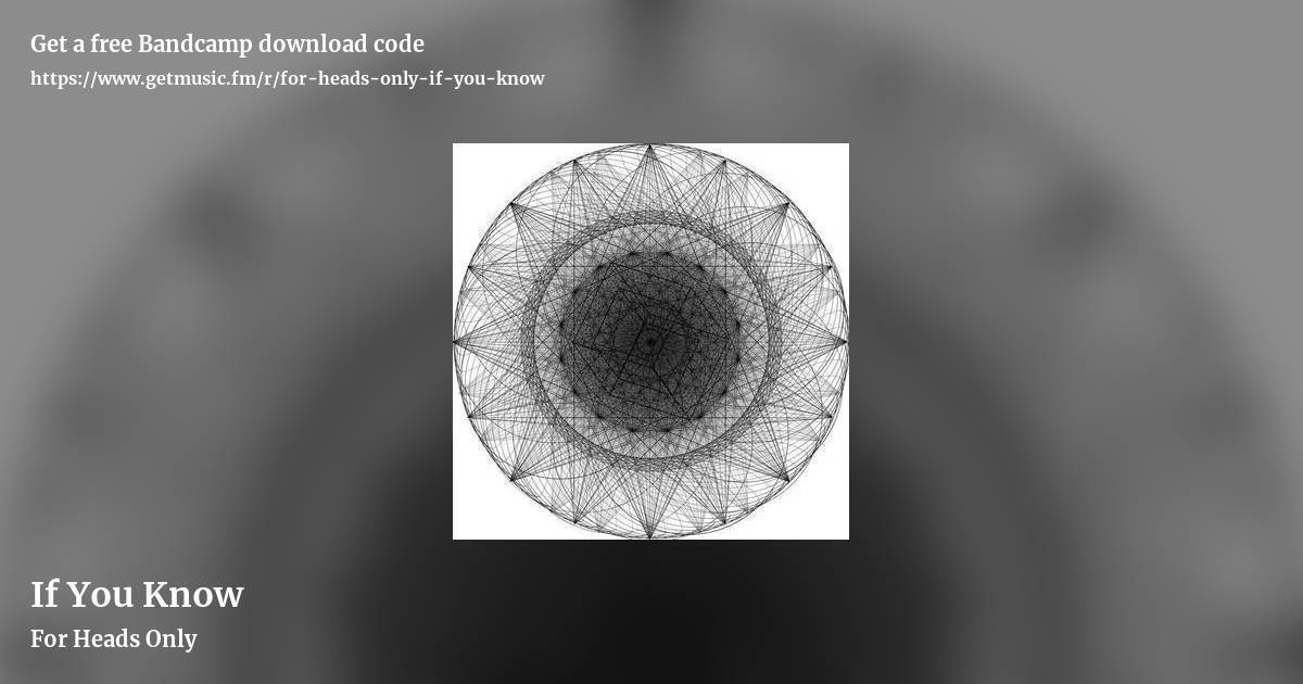 If You Know by For Heads Only, landscape promo share image