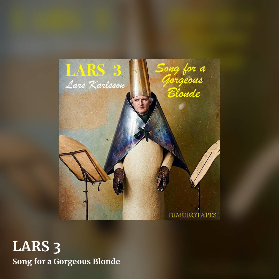 LARS 3 by Song for a Gorgeous Blonde, square clean share image