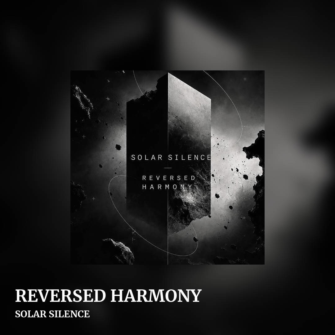 REVERSED HARMONY by SOLAR SILENCE, square clean share image