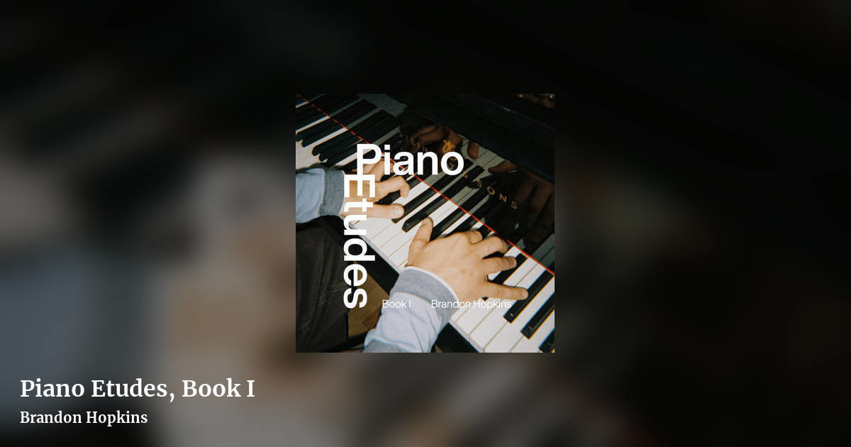 Piano Etudes, Book I by Brandon Hopkins, landscape clean share image