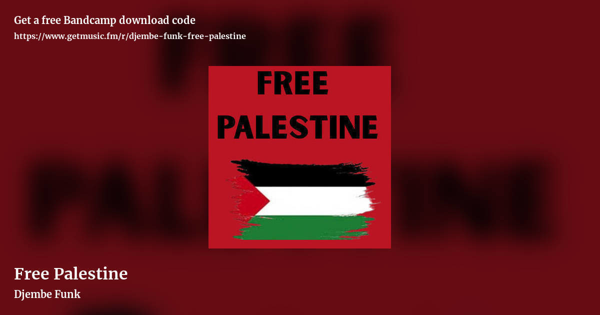 Free Palestine by Djembe Funk, landscape promo share image