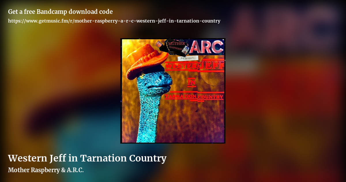 Western Jeff in Tarnation Country by Mother Raspberry & A.R.C., landscape promo share image