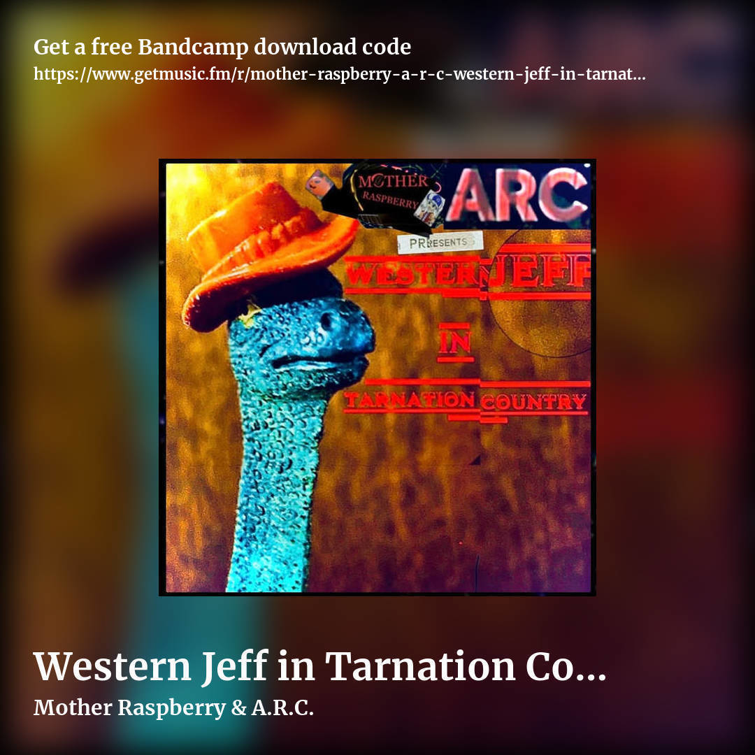 Western Jeff in Tarnation Country by Mother Raspberry & A.R.C., square promo share image