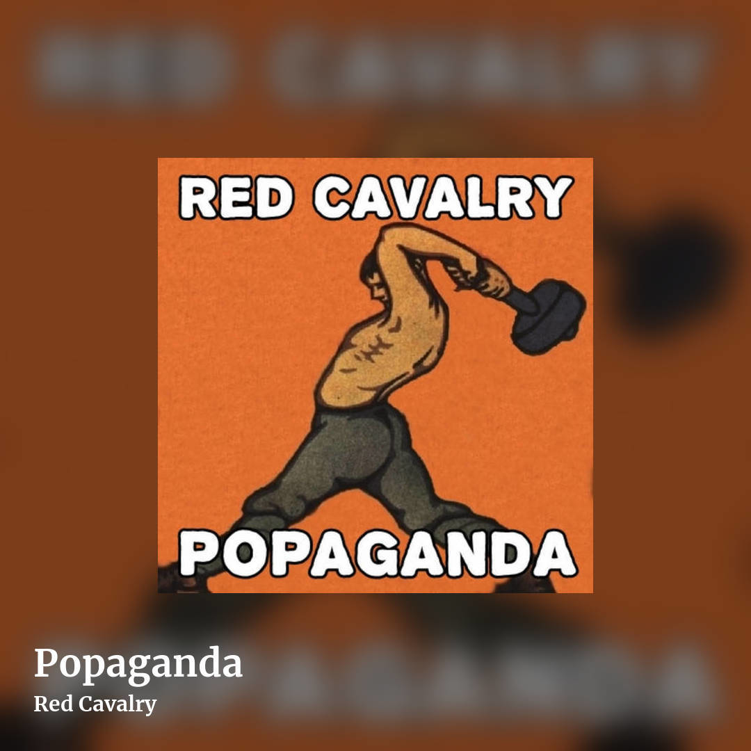 Popaganda by Red Cavalry, square clean share image