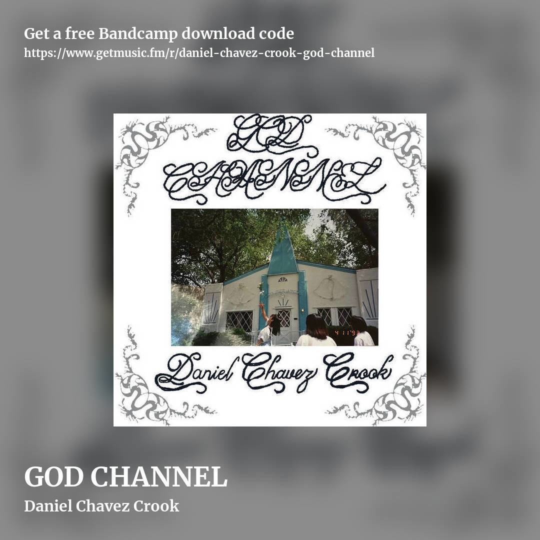 GOD CHANNEL by Daniel Chavez Crook, square promo share image