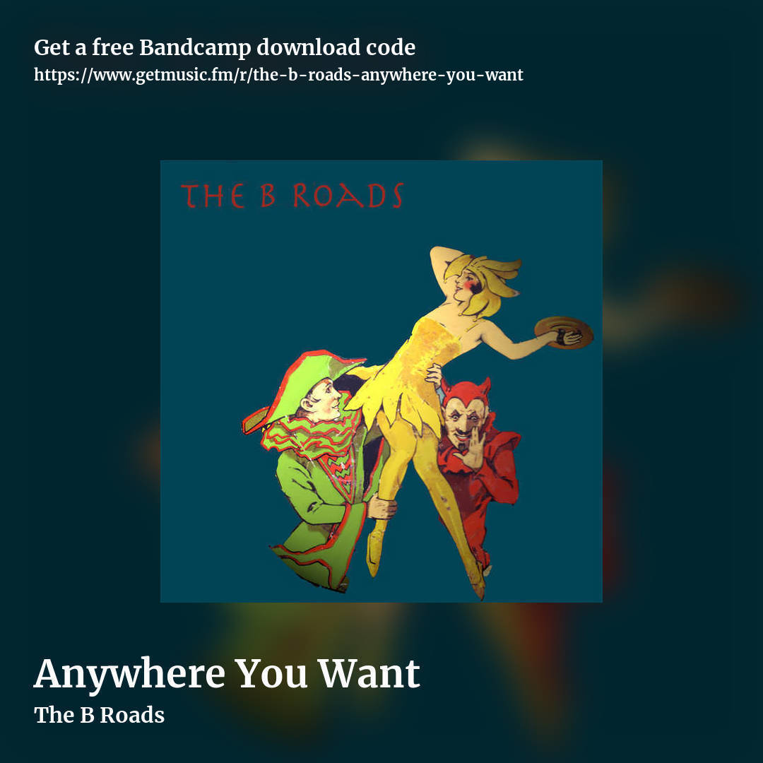 Anywhere You Want by The B Roads, square promo share image