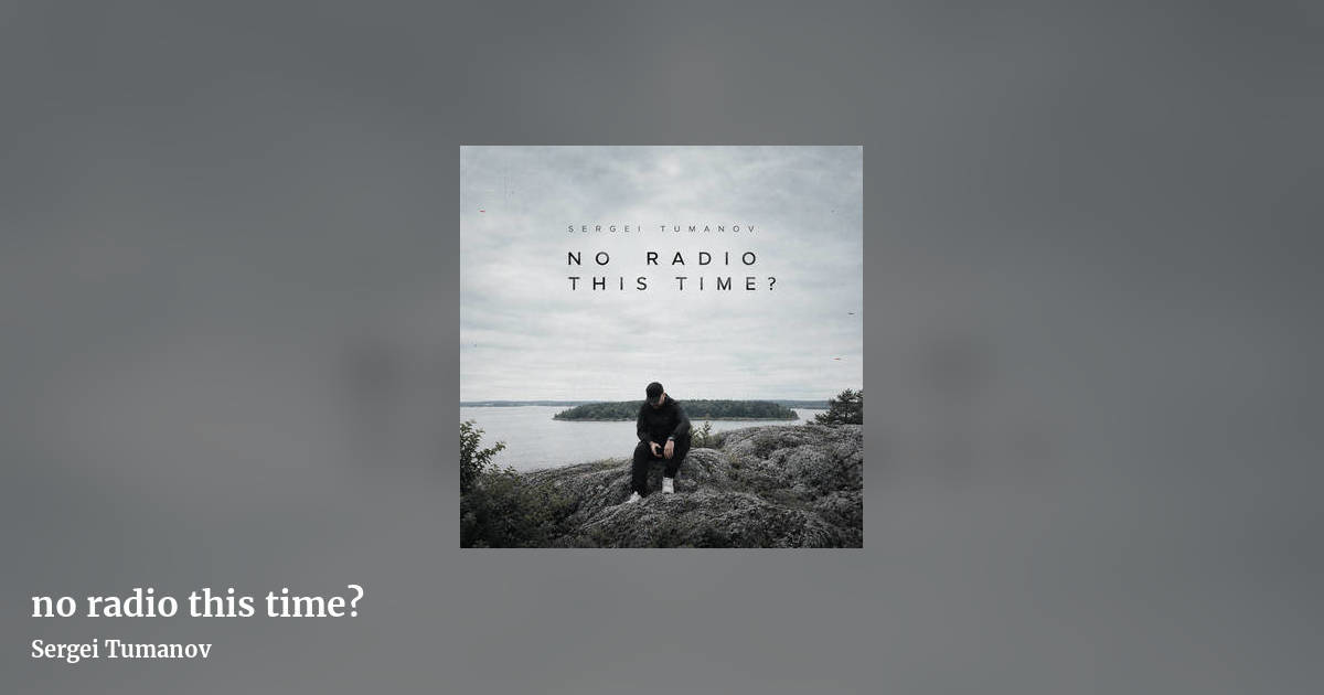 no radio this time? by Sergei Tumanov, landscape clean share image