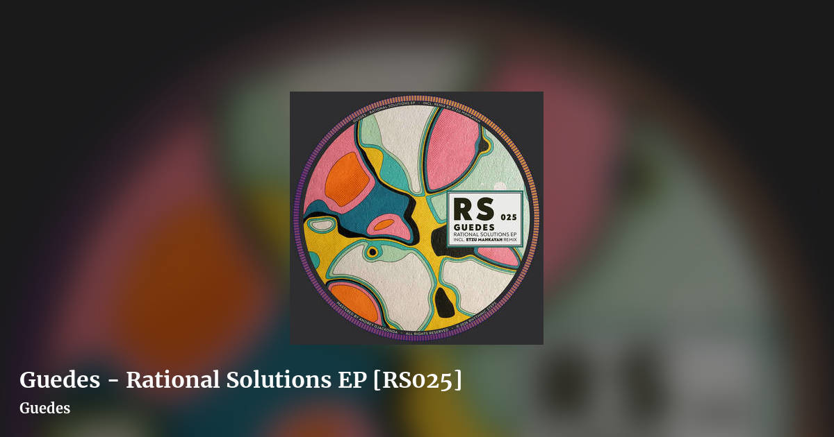 Guedes - Rational Solutions EP [RS025] by Guedes, landscape clean share image