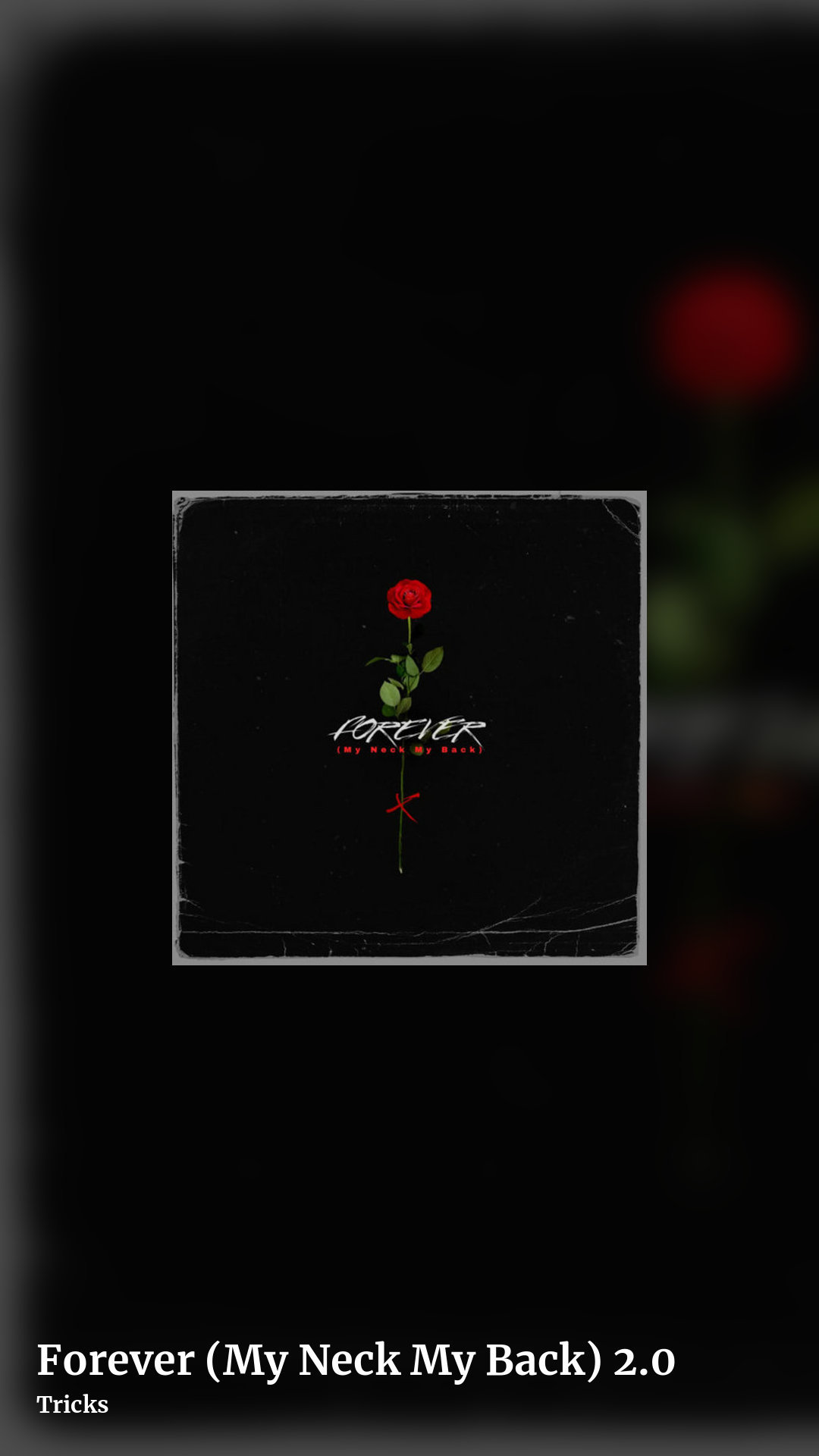 Forever (My Neck My Back) 2.0 by Tricks, story clean share image