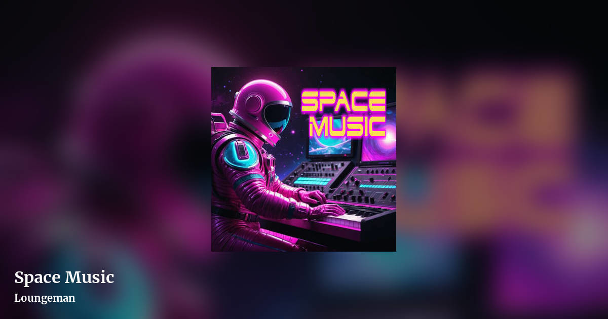 Space Music by Loungeman, landscape clean share image