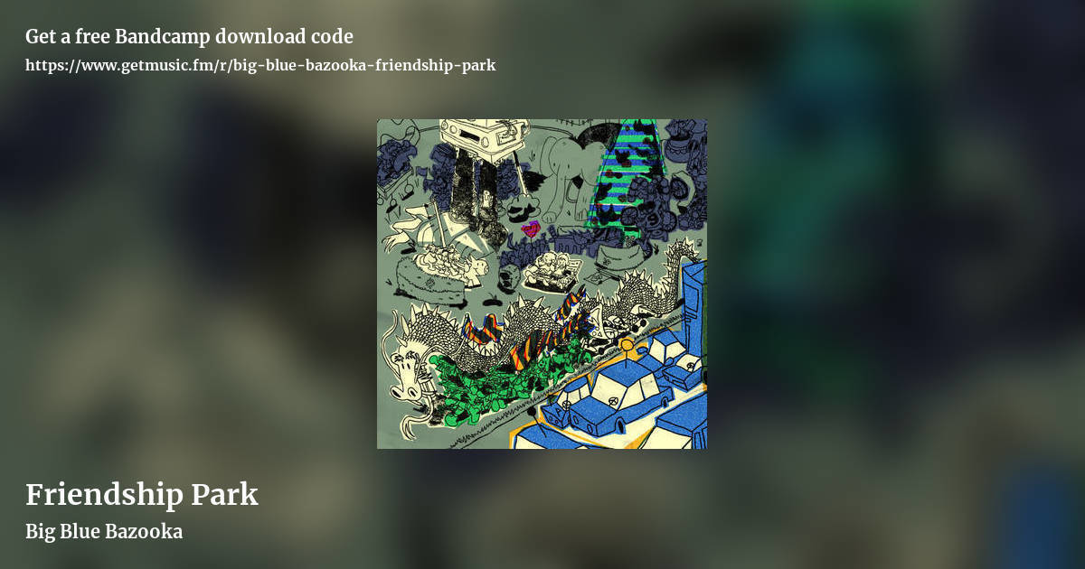 Friendship Park by Big Blue Bazooka, landscape promo share image