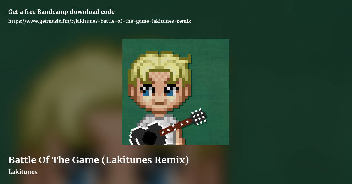 Battle Of The Game (Lakitunes Remix) by Lakitunes, landscape promo share image