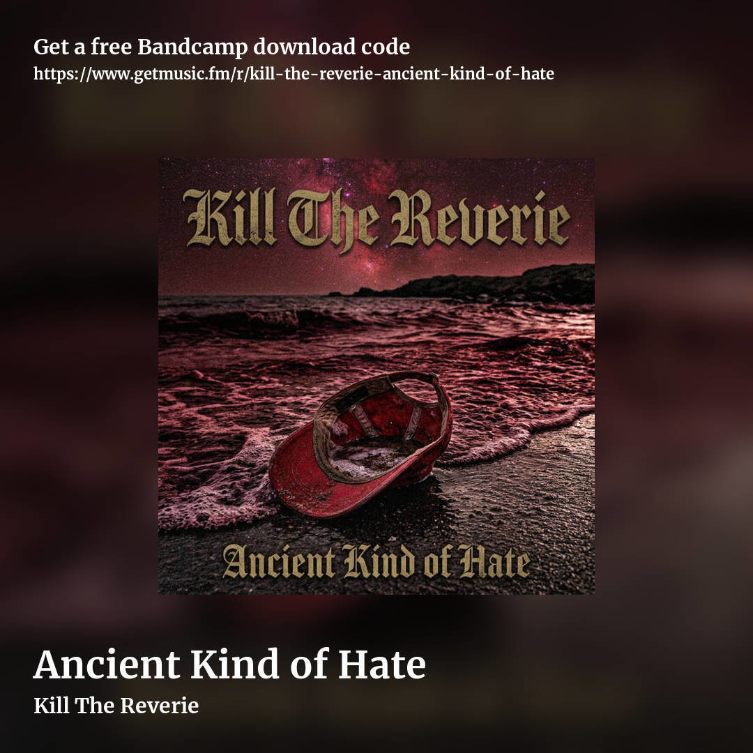 Ancient Kind of Hate by Kill The Reverie, square promo share image