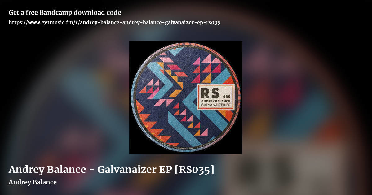 Andrey Balance - Galvanaizer EP [RS035] by Andrey Balance, landscape promo share image