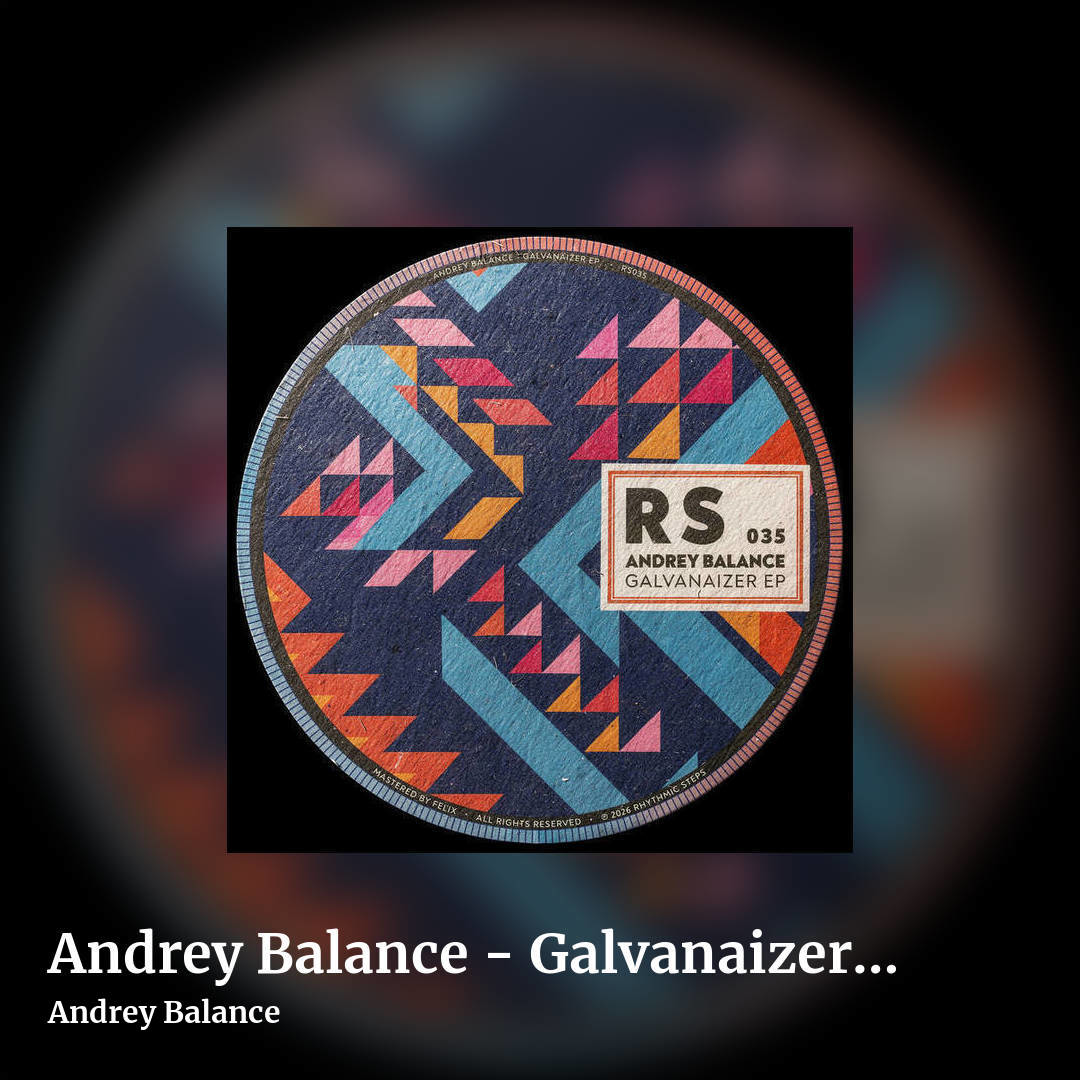 Andrey Balance - Galvanaizer EP [RS035] by Andrey Balance, square clean share image