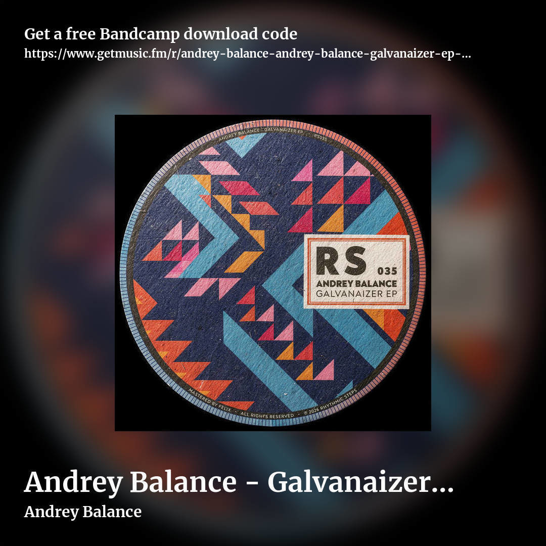 Andrey Balance - Galvanaizer EP [RS035] by Andrey Balance, square promo share image