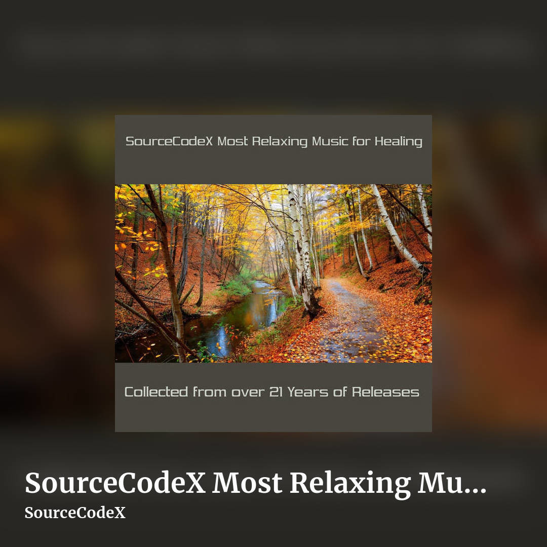 SourceCodeX Most Relaxing Music for Healing by SourceCodeX, square clean share image