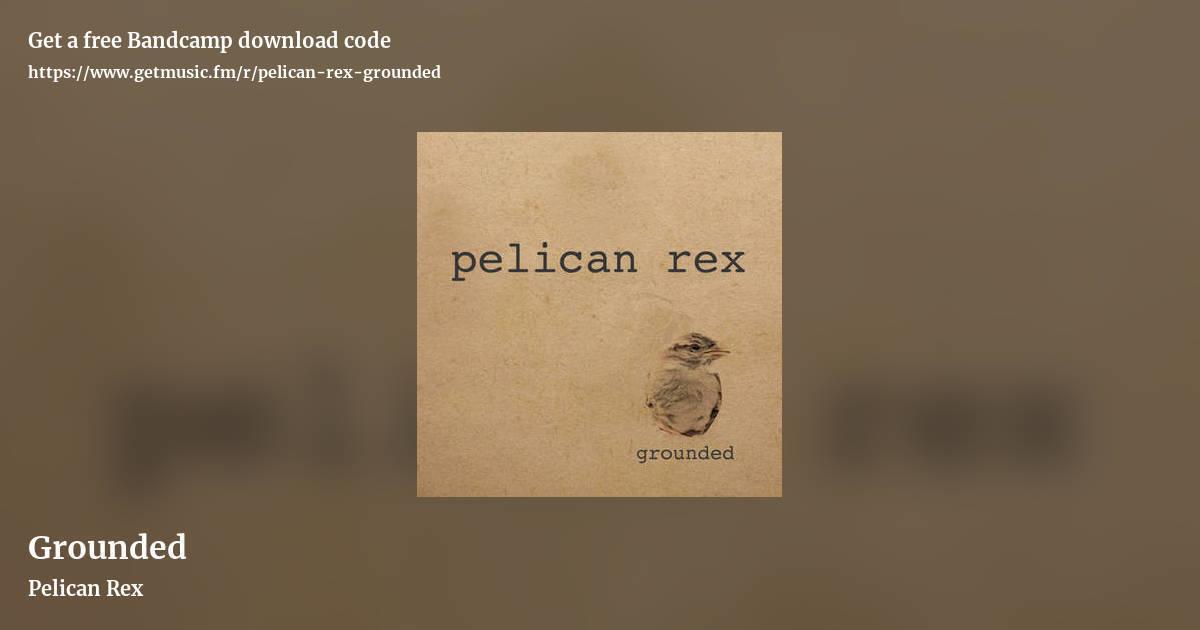 Grounded by Pelican Rex, landscape promo share image