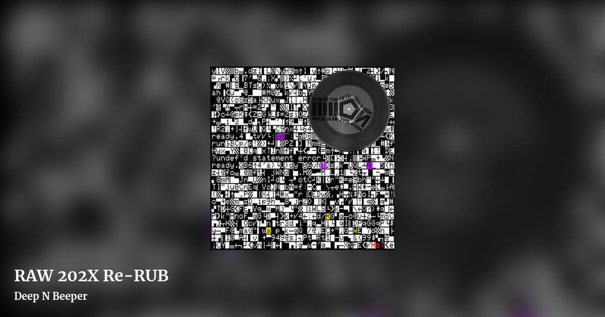 RAW 202X Re-RUB by Deep N Beeper, landscape clean share image