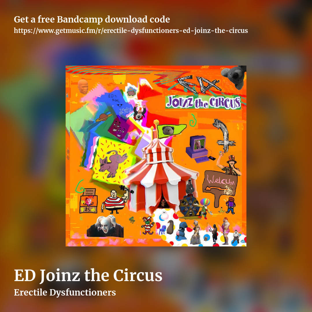 ED Joinz the Circus by Erectile Dysfunctioners, square promo share image