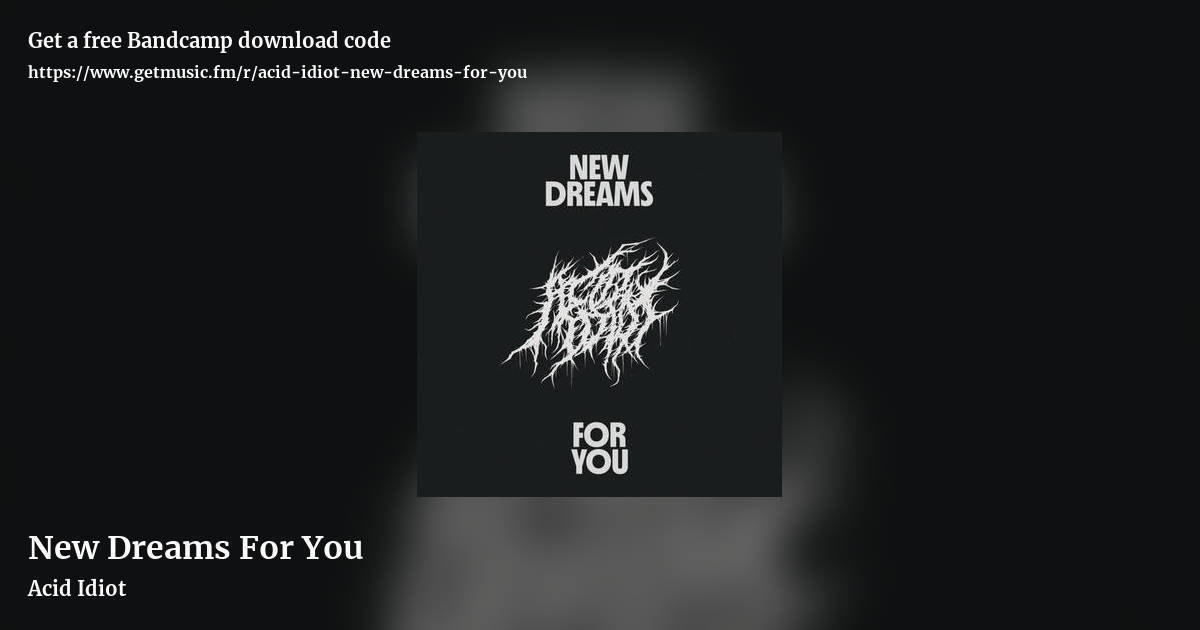 New Dreams For You by Acid Idiot, landscape promo share image