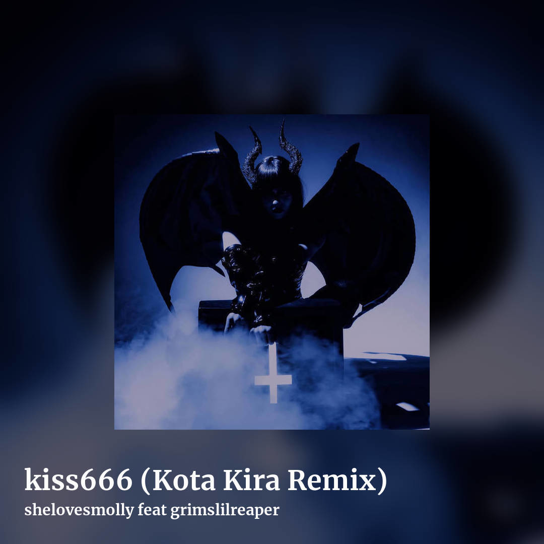 kiss666 (Kota Kira Remix) by shelovesmolly feat grimslilreaper, square clean share image