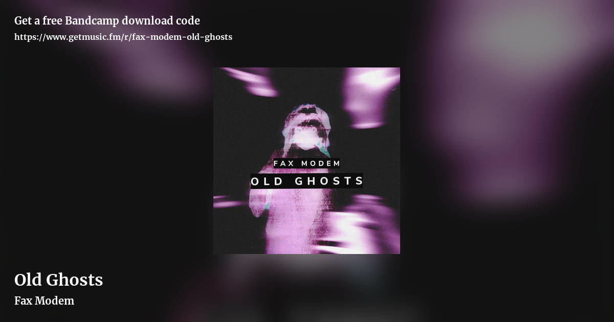 Old Ghosts by Fax Modem, landscape promo share image