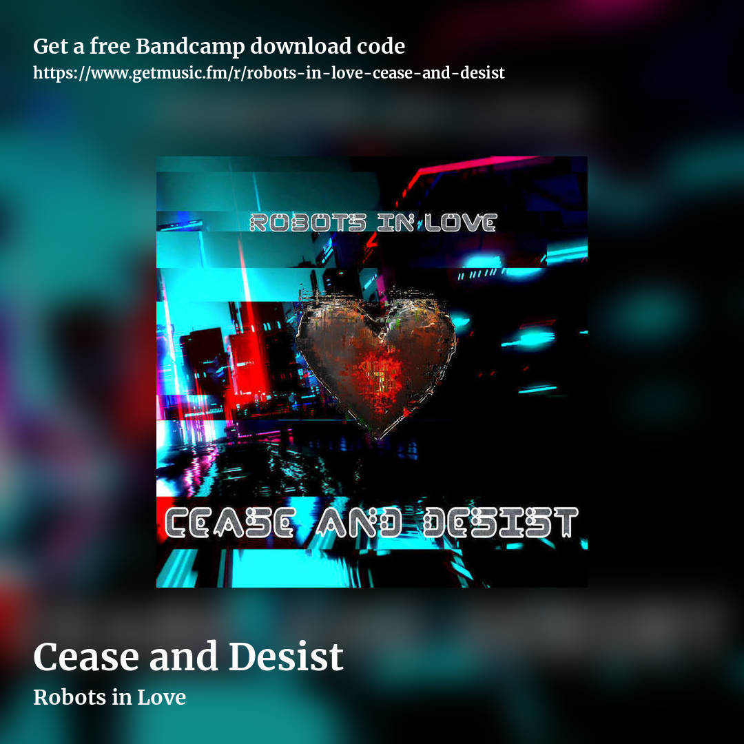 Cease and Desist by Robots in Love, square promo share image