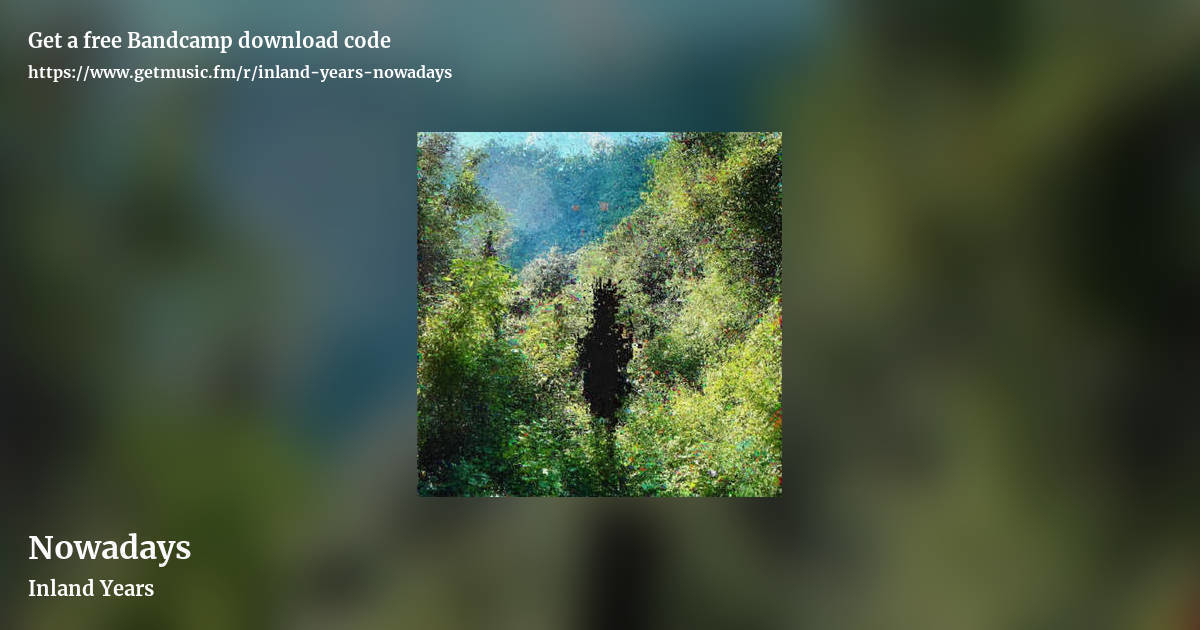 Nowadays by Inland Years, landscape promo share image