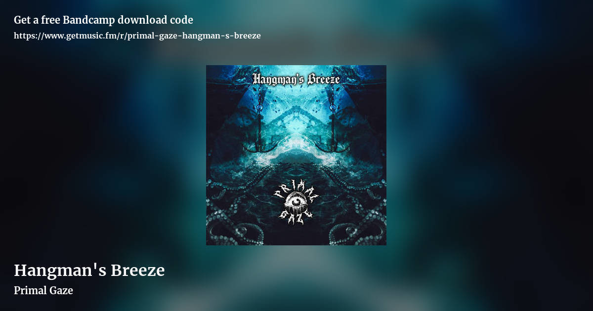 Hangman's Breeze by Primal Gaze, landscape promo share image