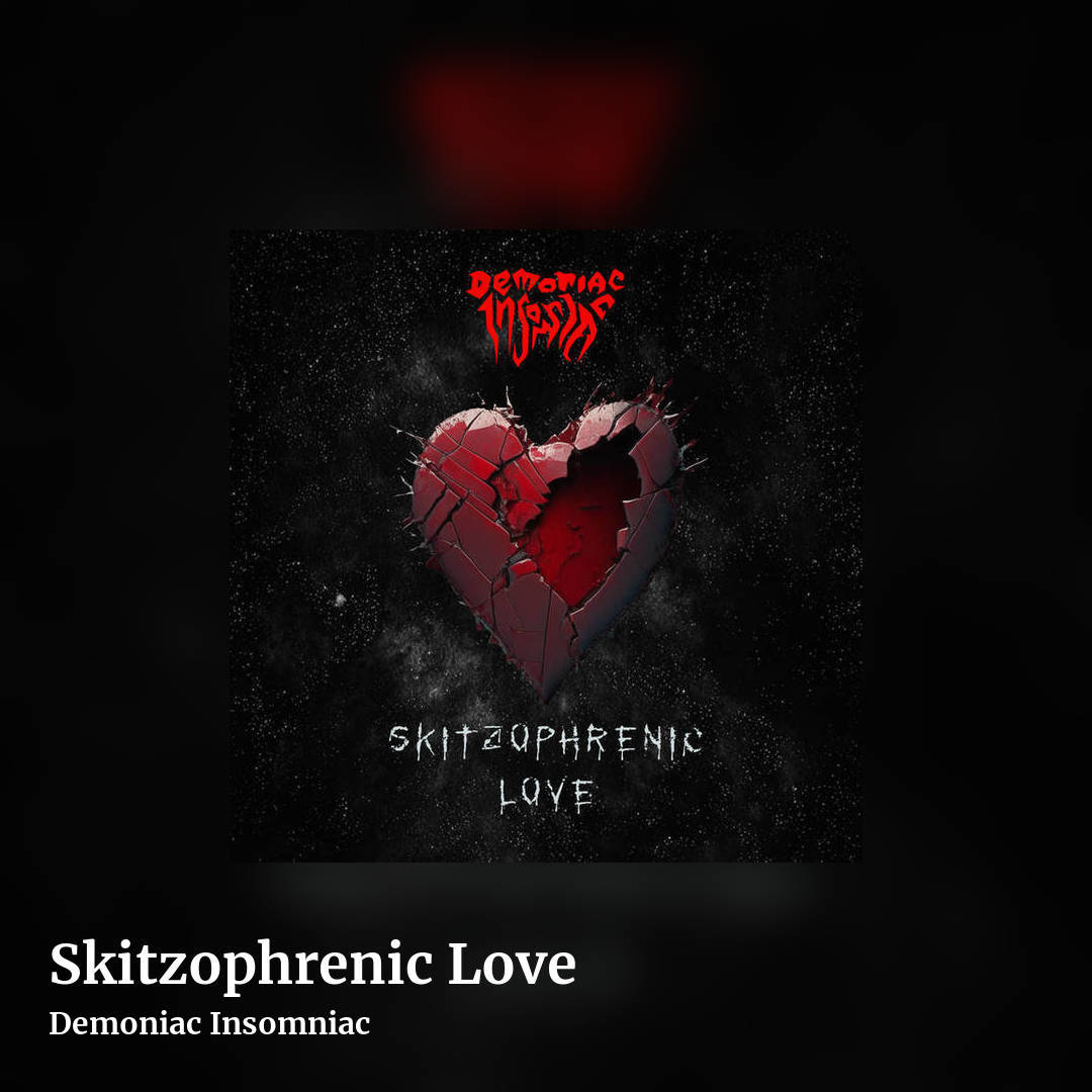 Skitzophrenic Love by Demoniac Insomniac, square clean share image