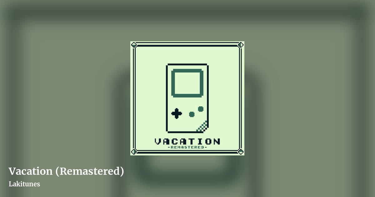 Vacation (Remastered) by Lakitunes, landscape clean share image