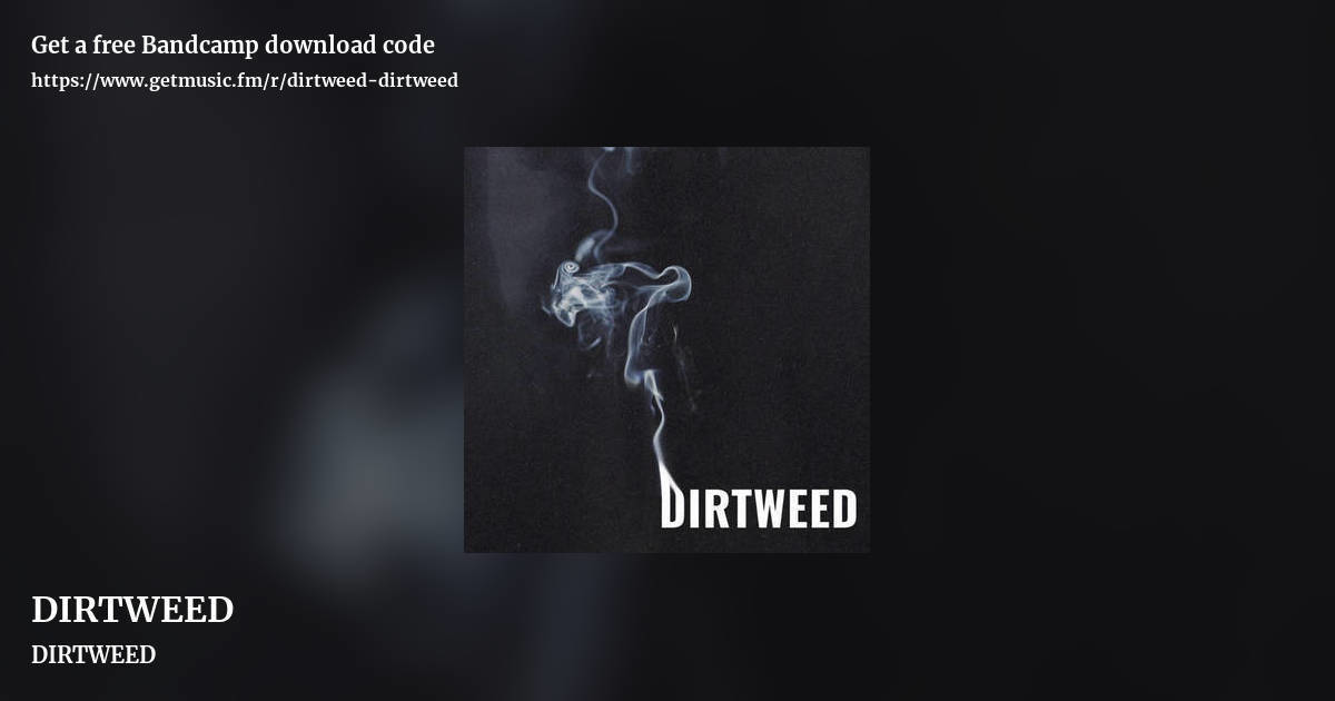 DIRTWEED by DIRTWEED, landscape promo share image