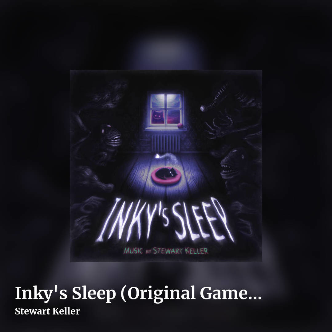 Inky's Sleep (Original Game Soundtrack) by Stewart Keller, square clean share image