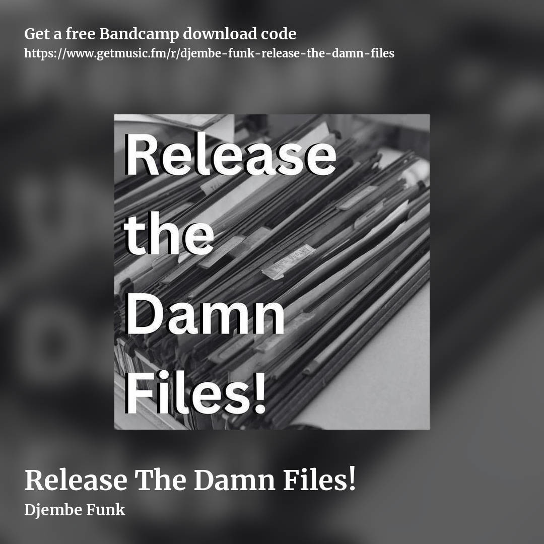 Release The Damn Files! by Djembe Funk, square promo share image