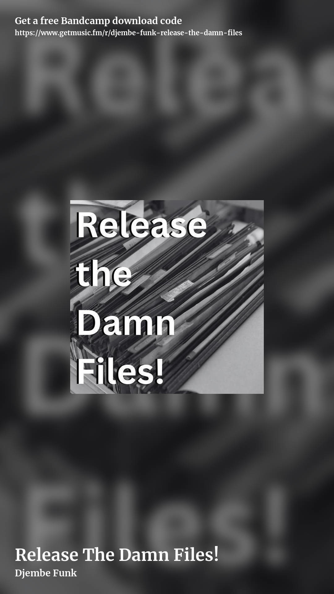 Release The Damn Files! by Djembe Funk, story promo share image