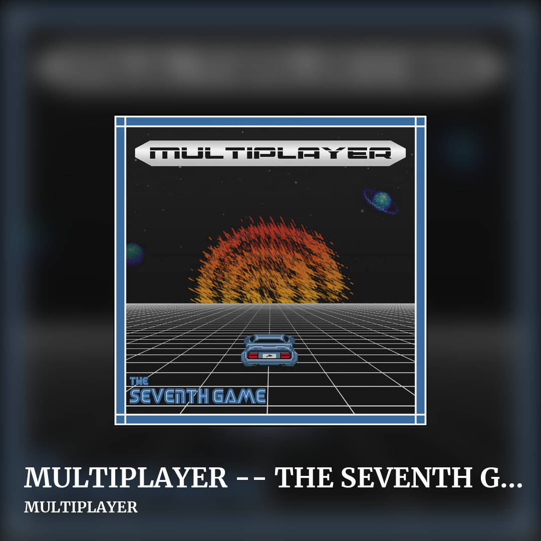 MULTIPLAYER -- THE SEVENTH GAME by MULTIPLAYER, square clean share image