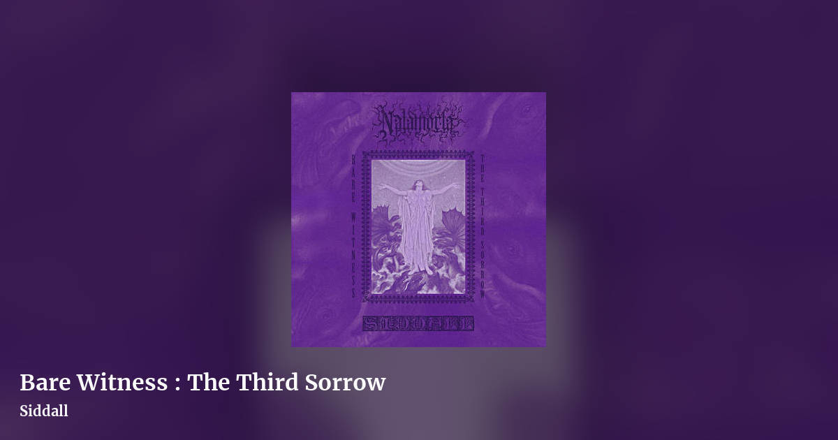 Bare Witness : The Third Sorrow by Siddall, landscape clean share image