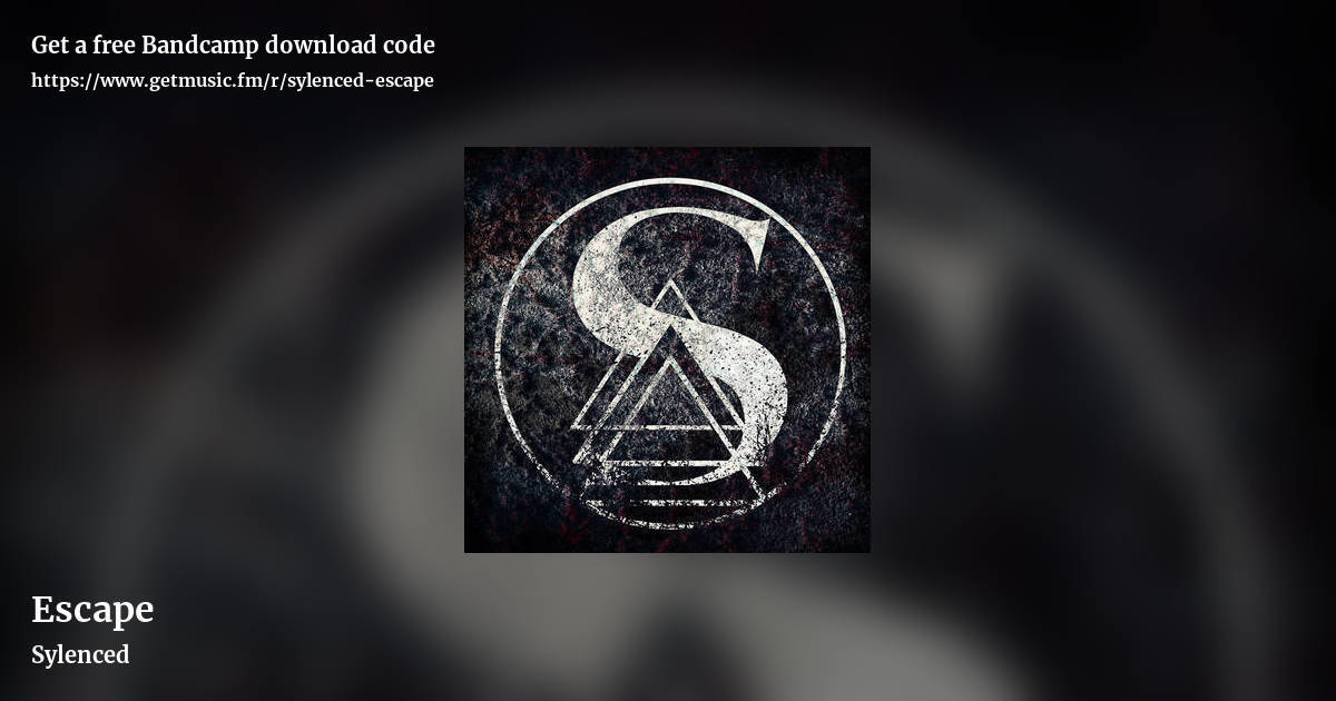 Escape by Sylenced, landscape promo share image