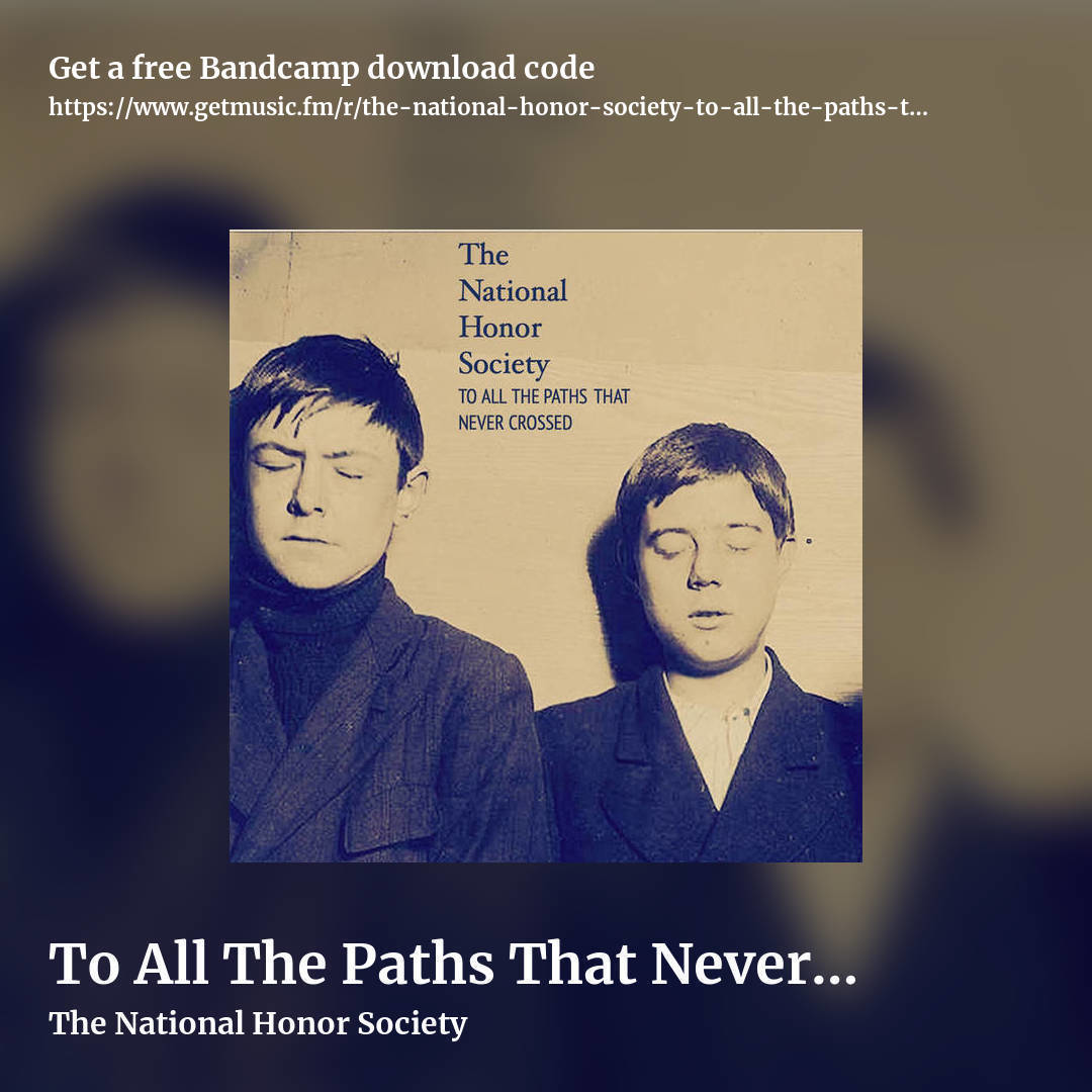 To All The Paths That Never Crossed by The National Honor Society, square promo share image