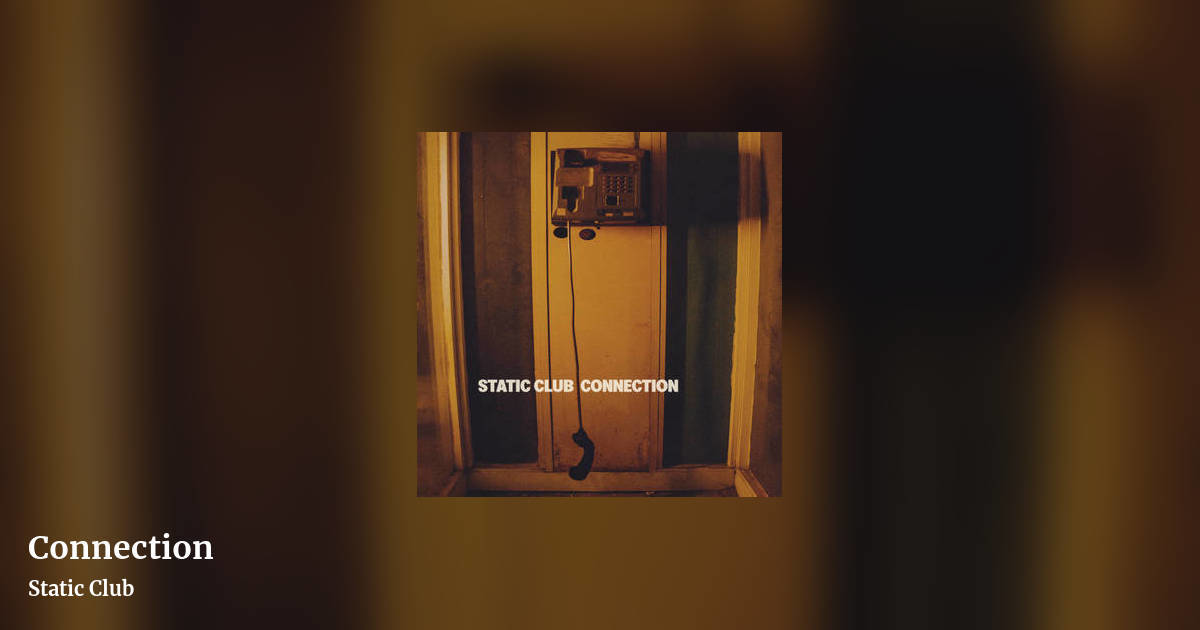 Connection by Static Club, landscape clean share image