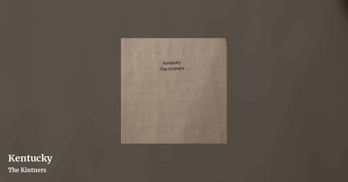 Kentucky by The Kintners, landscape clean share image
