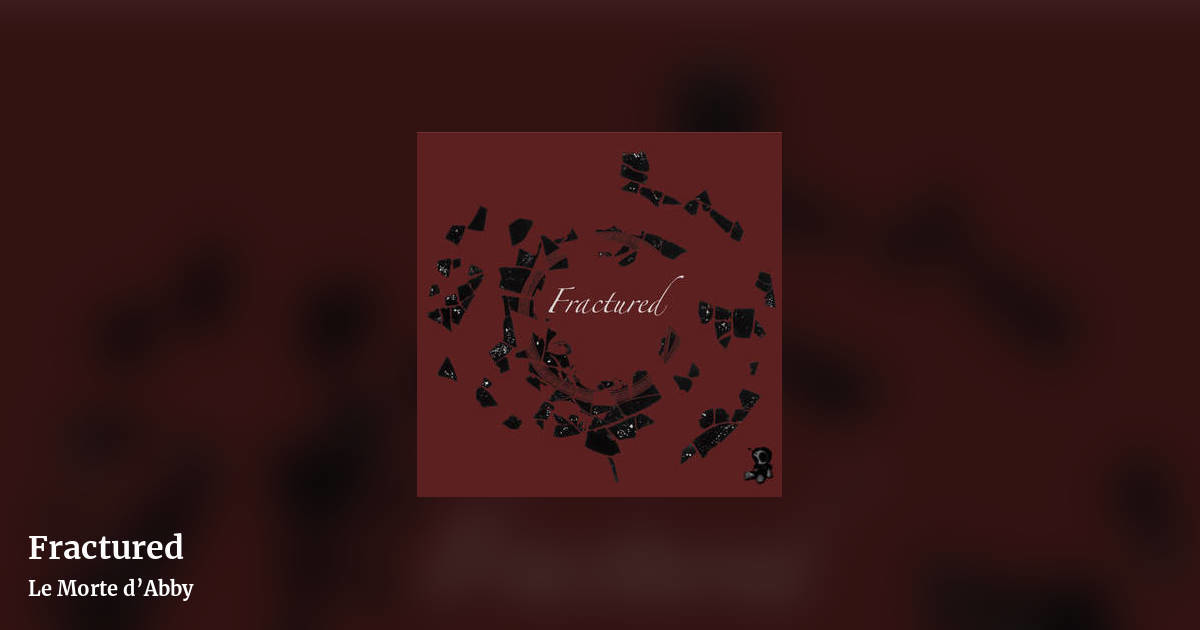 Fractured by Le Morte d’Abby, landscape clean share image