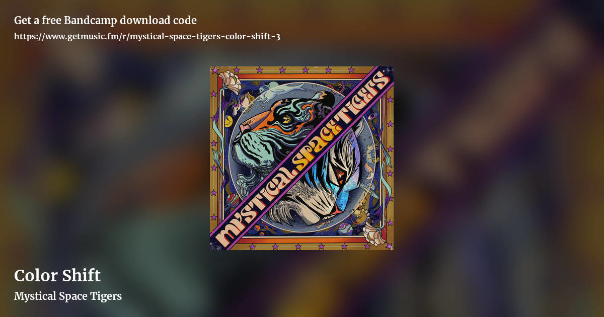 Color Shift by Mystical Space Tigers, landscape promo share image