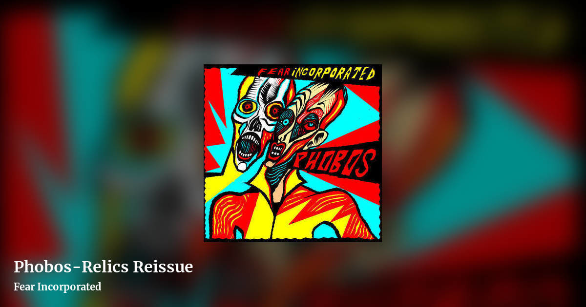 Phobos-Relics Reissue by Fear Incorporated , landscape clean share image