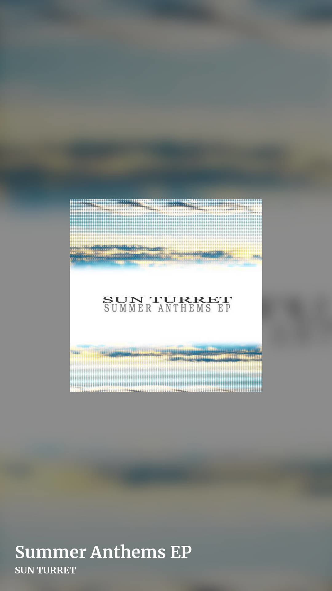 Summer Anthems EP by SUN TURRET, story clean share image