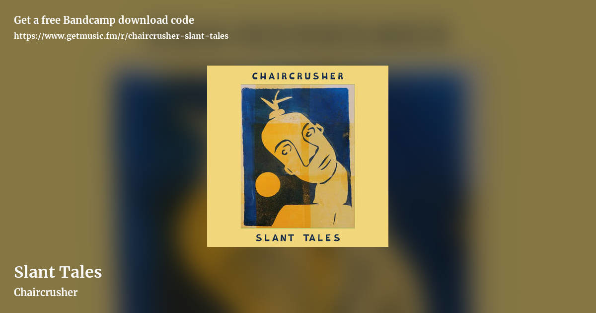 Slant Tales by Chaircrusher, landscape promo share image